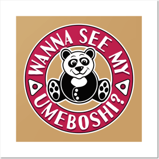 A cute flirtatious panda, wanna see my Umeboshi? Posters and Art